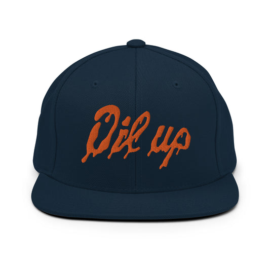 OIL UP - Snapback Hat
