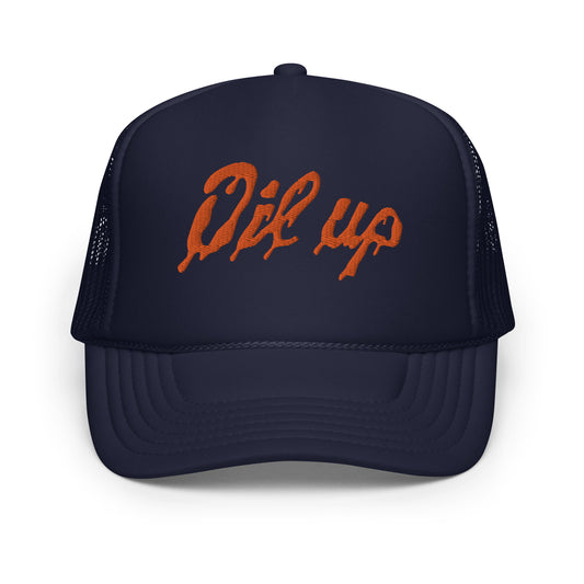OIL UP - Foam Trucker Hat