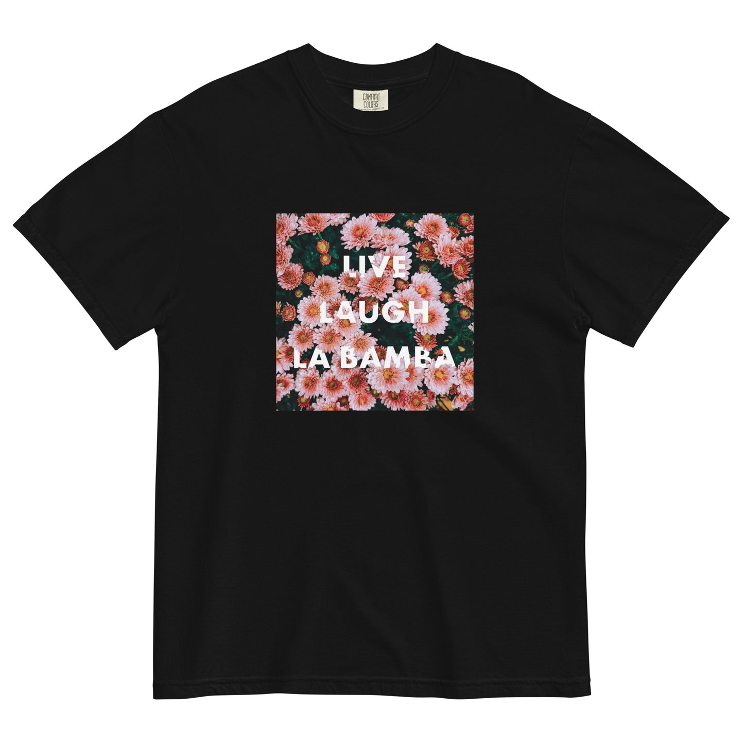 LIVE LAUGH LA BAMBA T-Shirt