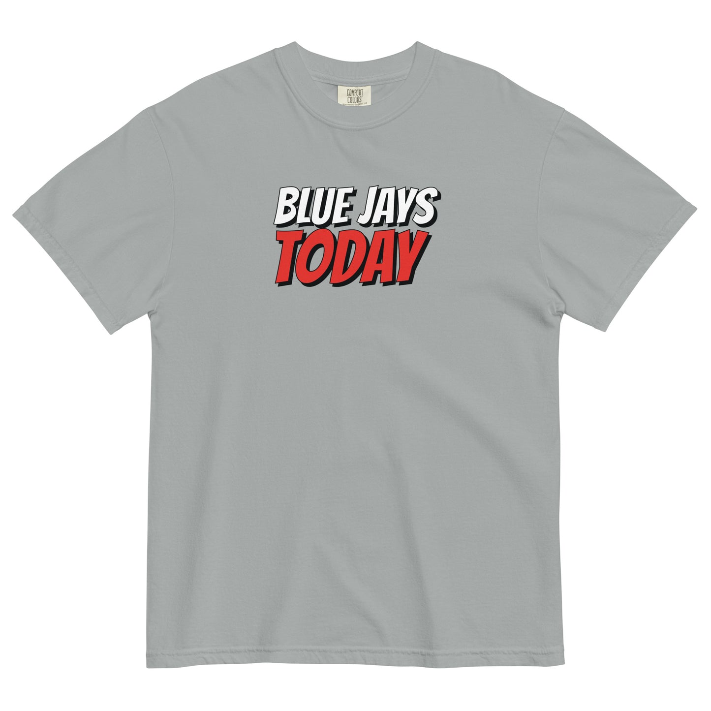 BLUE JAYS TODAY Full Chest T-Shirt