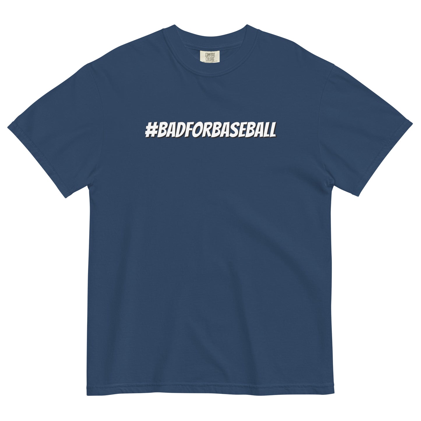 BAD FOR BASEBALL T-Shirt
