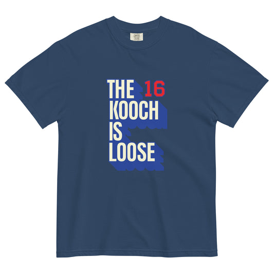 THE KOOCH IS LOOSE T-Shirt