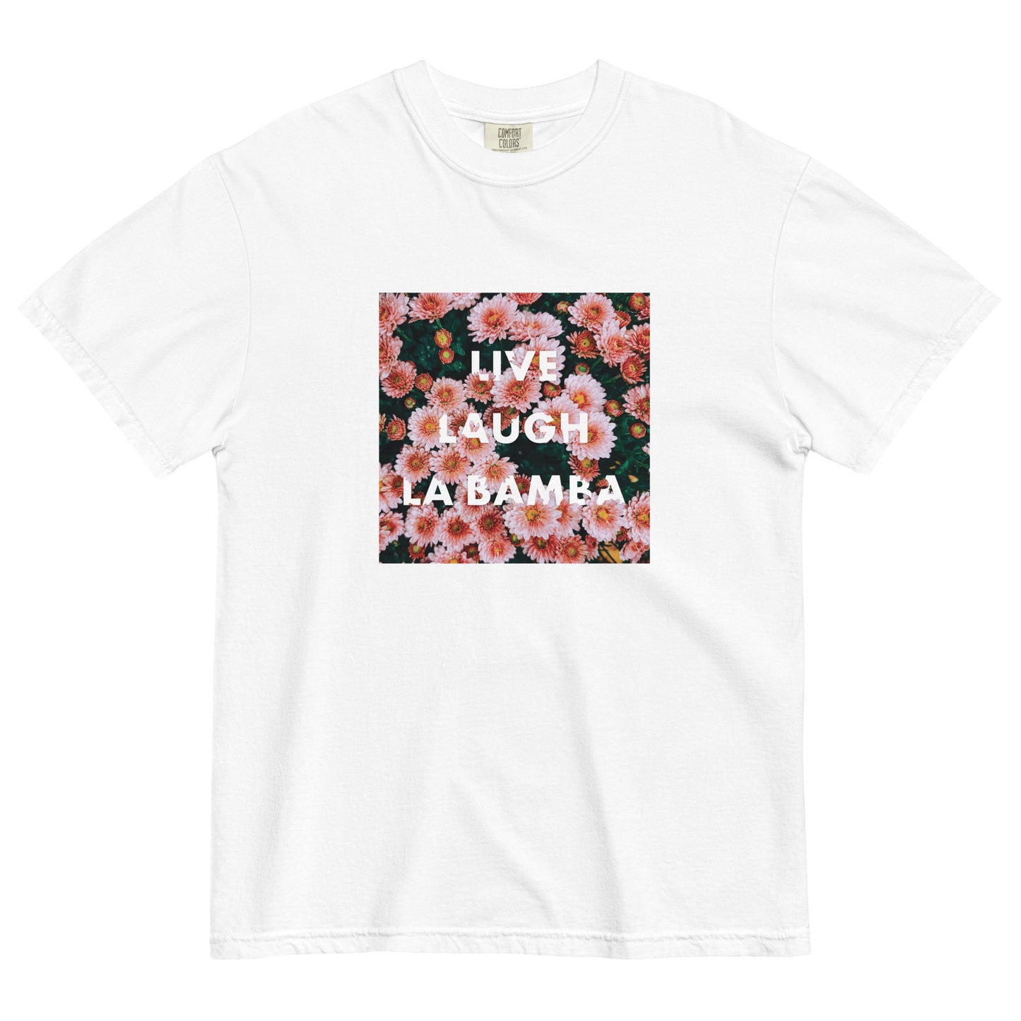 LIVE LAUGH LA BAMBA T-Shirt