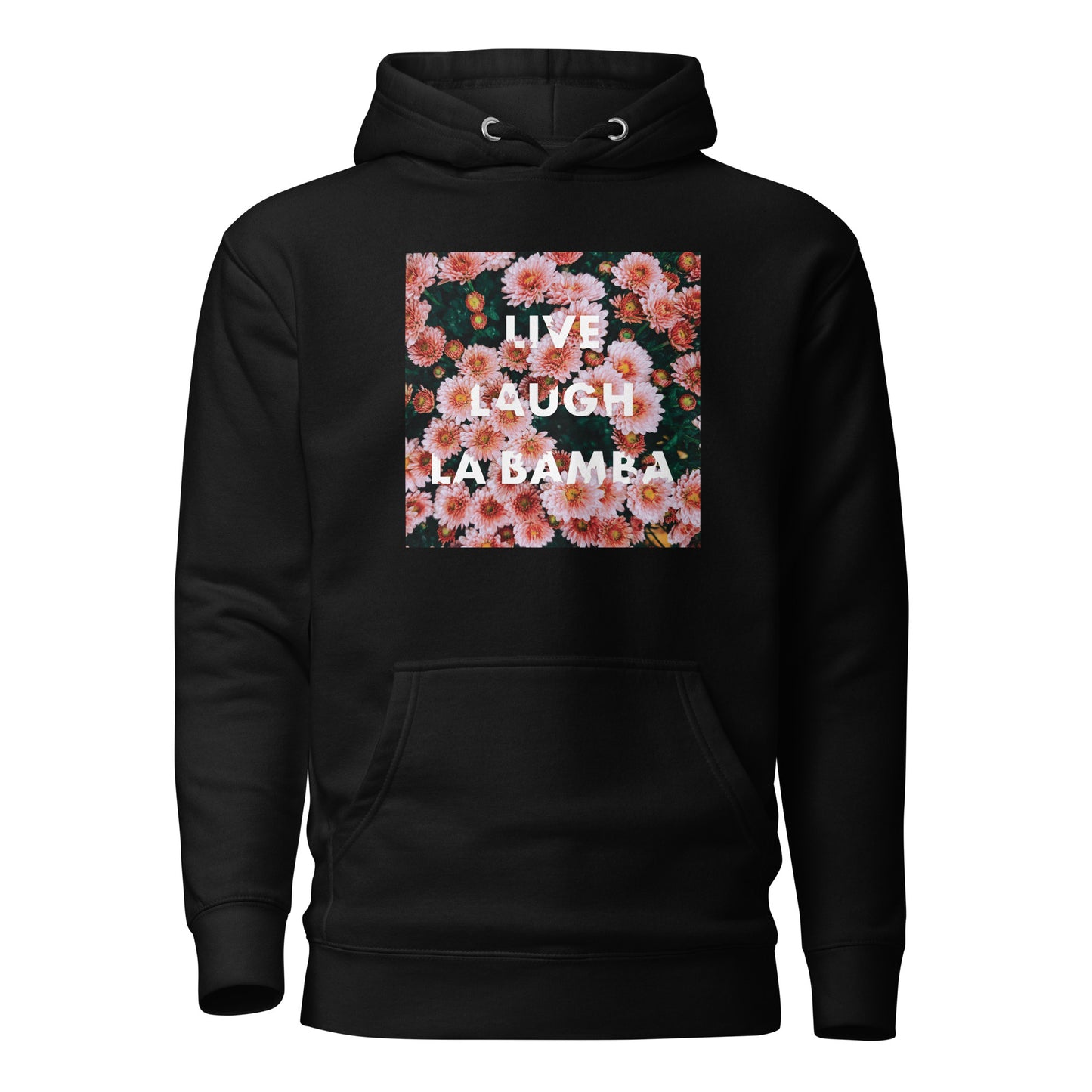 LIVE LAUGH LA BAMBA Hoodie