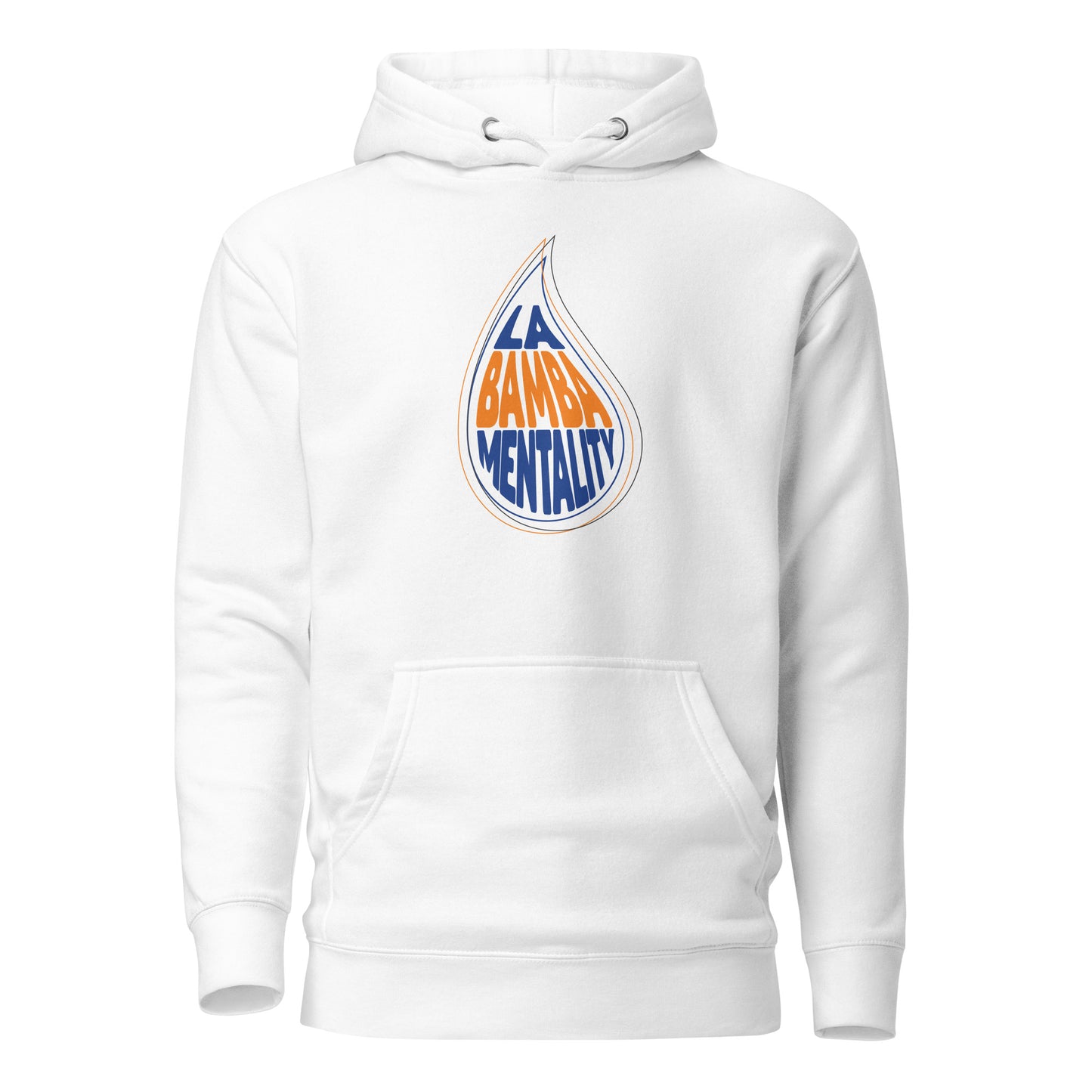 LA BAMBA MENTALITY Hoodie