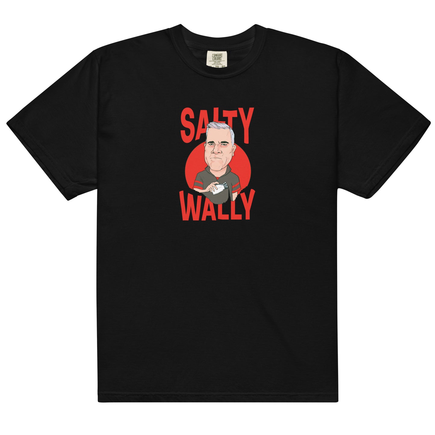 COMING IN HOT - Salty Wally T-Shirt