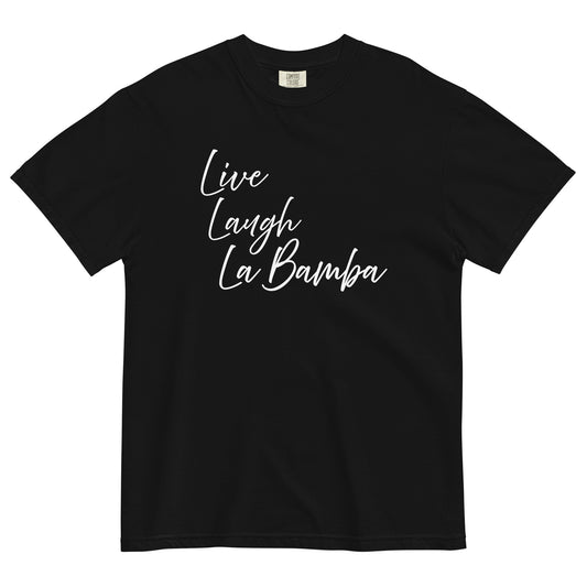 LIVE LAUGH LA BAMBA Script T-Shirt