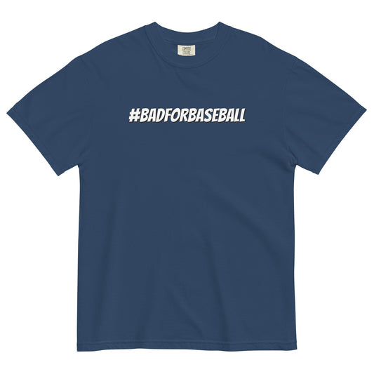 BAD FOR BASEBALL T-Shirt