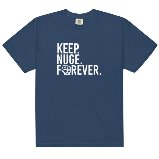 Keep Nuge Forever T-Shirt