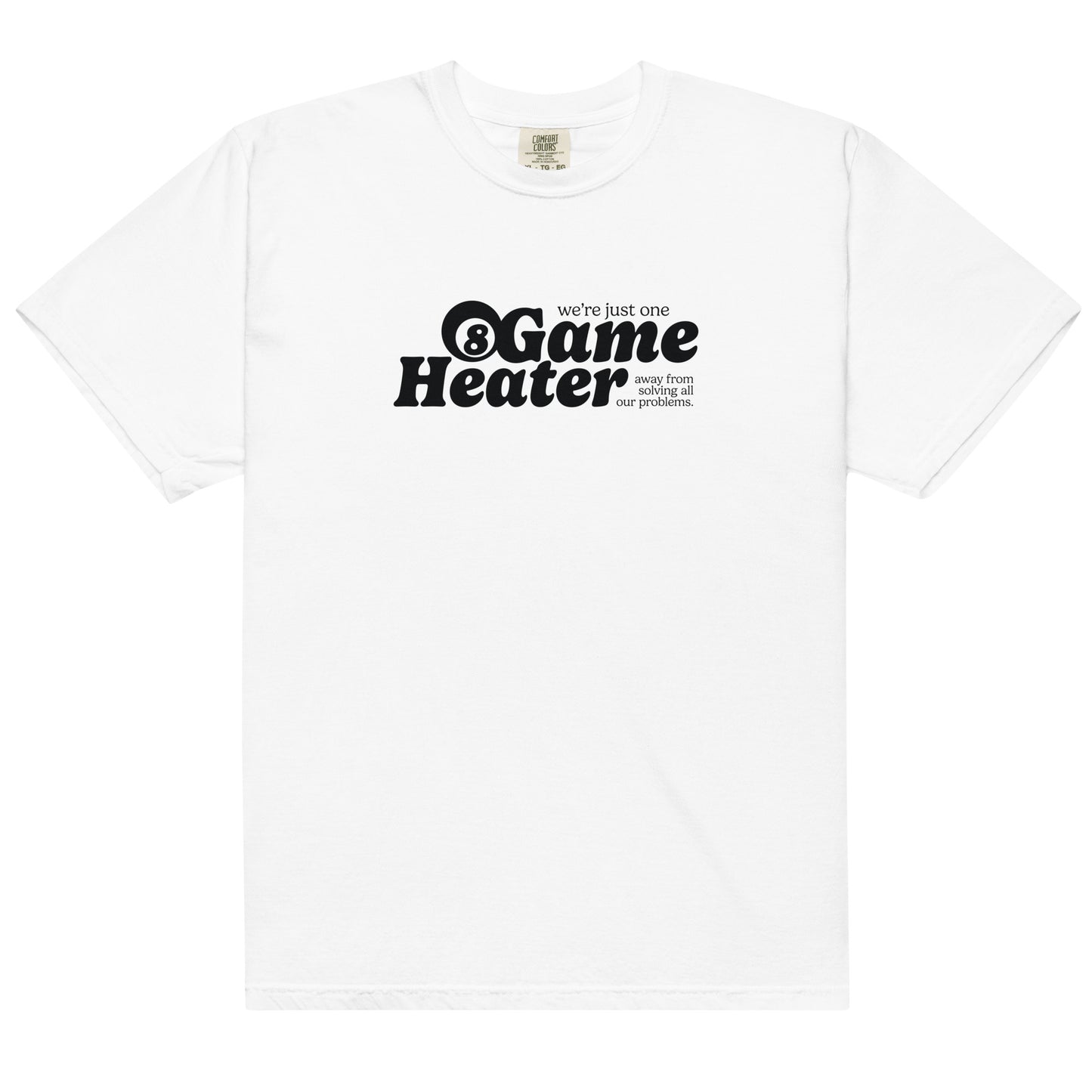 8 Game Heater Heavyweight T-Shirt