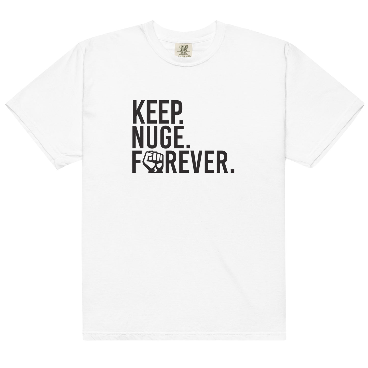 Keep Nuge Forever T-Shirt