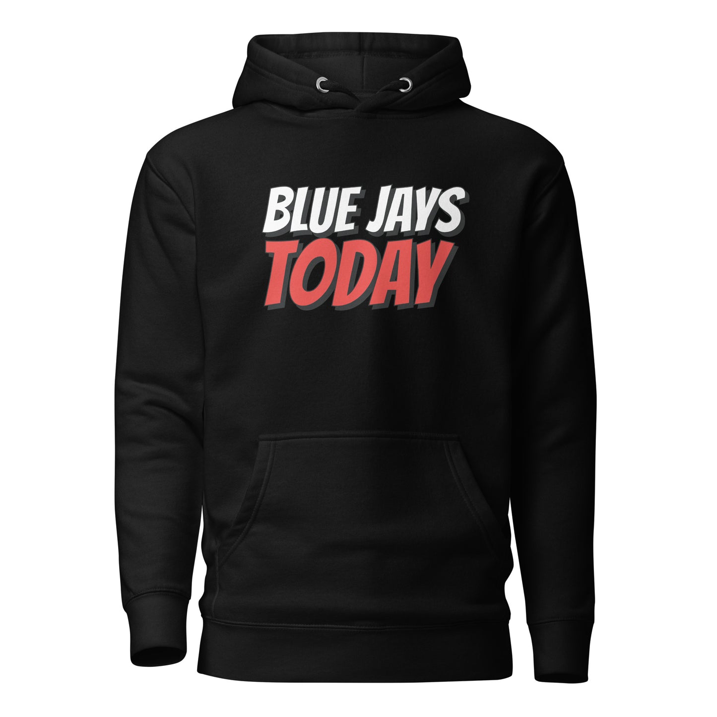 BLUE JAYS TODAY Full Chest Hoodie