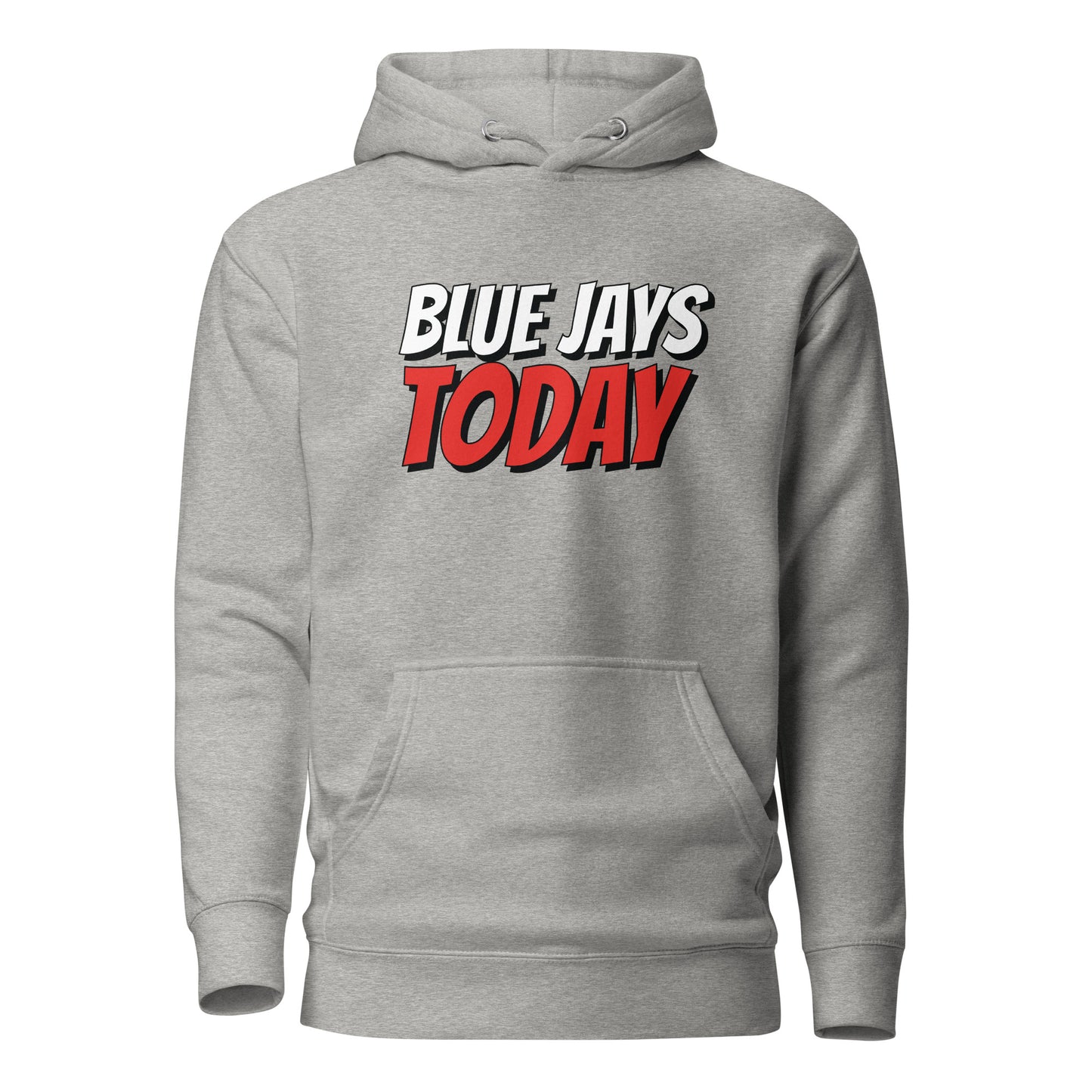 BLUE JAYS TODAY Full Chest Hoodie