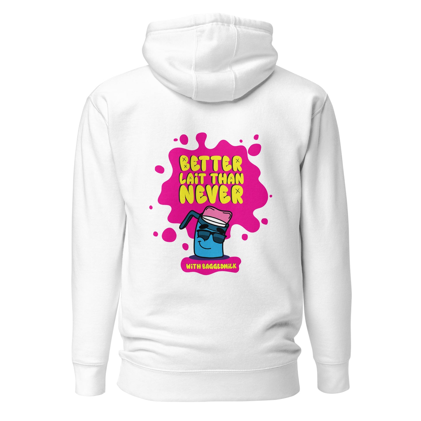 BETTER LAIT THAN NEVER - Hoodie